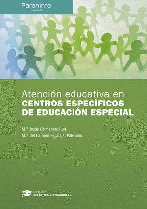 ATENCION EDUCATIVA EN CENTROS ESPECIFICOS DE EDUCACION ESPECIAL // COLECCION: DI