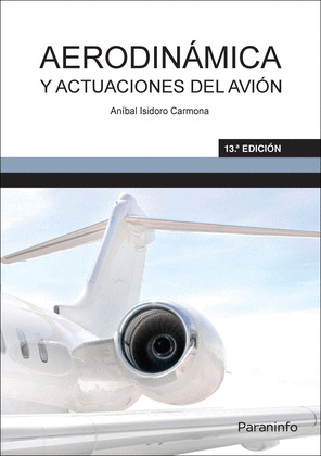 AERODINAMICA Y ACTUACIONES DEL AVION (13ª EDICION)