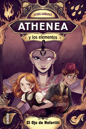 OJO DE NEFERTITI, EL. ATHENEA Y LOS ELEMENTOS 1