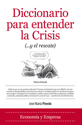 DICCIONARIO PARA ENTENDER LA CRISIS (... Y EL RESCATE)