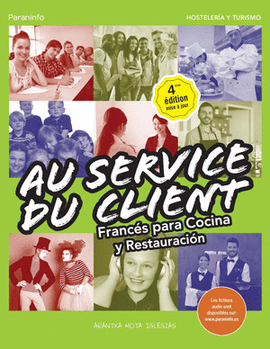 AU SERVICE DU CLIENT. FRANCES PARA COCINA Y RESTAURACION 4.ª EDICION