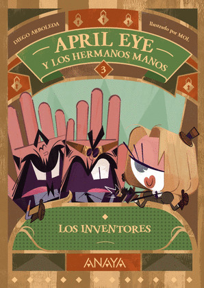 INVENTORES, LOS (APRIL EYE Y LOS HERMANOS MANOS)