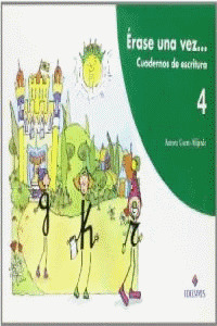 ERASE UNA VEZ ESCRITURA 4