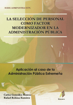 SELECCION DE PERSONAL COMO FACTOR MODERNIZADOR EN ADM. PUBLI