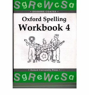 OXFORD SPELLING WORKBOOKS 4.
