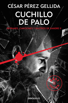 CUCHILLO DE PALO (REFRANES, CANCIONES Y RASTROS DE SANGRE 2)