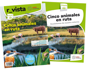 CINCO ANIMALES EN RUTA. (ECOSISTEMAS DE NUESTRO ENTORNO)