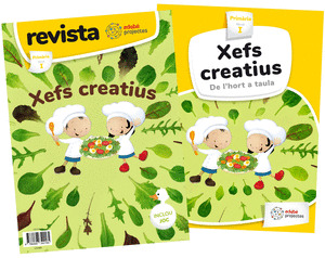 XEFS CREATIUS. (DE L?HORT A LA TAULA)
