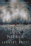 VOZ EN LA NIEBLA, UNA