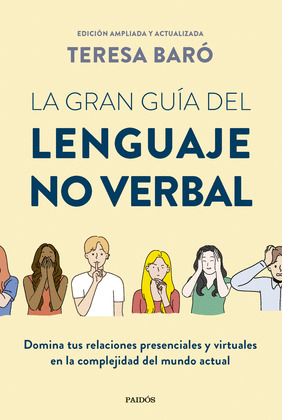 GRAN GUÍA DEL LENGUAJE NO VERBAL, LA (EDICIÓN AMPLIADA Y ACTUALIZADA 2024)