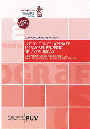 LA EJECUCION DE LA PENA DE TRABAJOS EN BENEFICIO DE LA COMUNIDAD