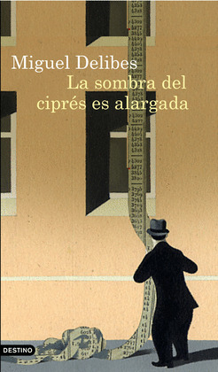 SOMBRA DEL CIPRES ES ALARGADA, LA