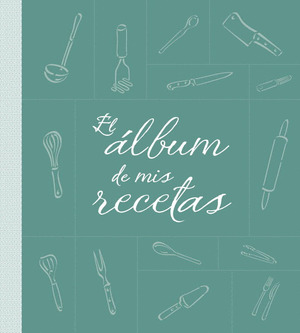 ALBUM DE MIS RECETAS, EL