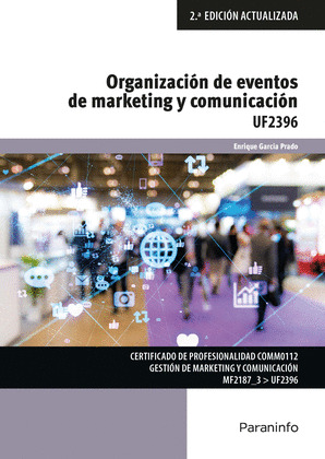 ORGANIZACION DE EVENTOS DE MARKETING Y COMUNICACIÓN. UF2396