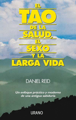 TAO DE LA SALUD, EL SEXO Y LA LARGA VIDA, EL