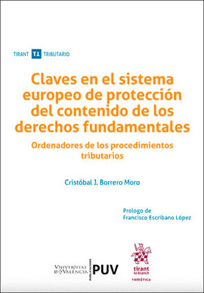 CLAVES EN EL SISTEMA EUROPEO DE PROTECCION DEL CONTENIDO DE LOS DERECHOS FUNDAME