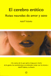 CEREBRO ERÓTICO. RUTAS NEURALES DE AMOR Y SEXO