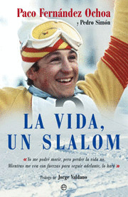 LA VIDA, UN SLALOM