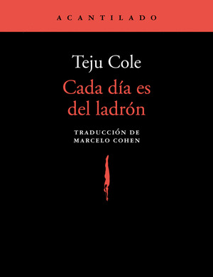 CADA DIA ES DEL LADRON