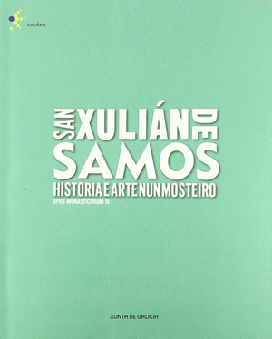 SAN XULIAN DE SAMOS. HISTORIA E ARTE NUN MOSTEIRO. (CON CD)