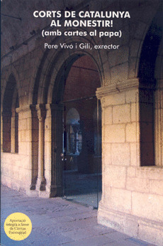 CORTS DE CATALUNYA AL MONESTIR!