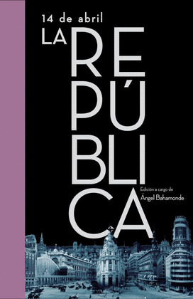 14 DE ABRIL. LA REPUBLICA