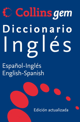 DICCIONARIO INGLES - ESPAÑOL COLLINS GEM