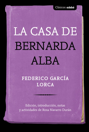 CASA DE BERNARDA ALBA, LA