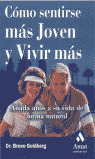 COMO SENTIRSE MAS JOVEN Y VIVIR MAS