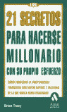 21 SECRETOS PARA HACERSE MILLONARIO CON SU PROPIO ESFUERZO