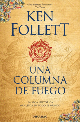 COLUMNA DE FUEGO, UNA (SAGA LOS PILARES DE LA TIERRA 3)