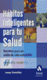 HABITOS INTELIGENTES PARA TU SALUD