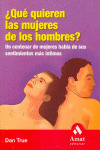 QUE QUIEREN LAS MUJERES DE LOS HOMBRES