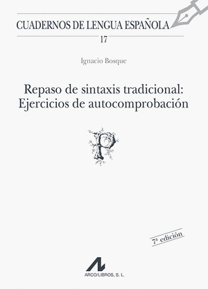 REPASO DE SINTAXIS TRADICIONAL: EJERCICIOS DE AUTOCOMPROBACION