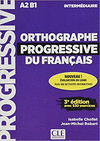 ORTHOGRAPHE PROGRESSIVE DU FRANÇAIS 3º EDITION - LIVRE + CD AUDIO NIVEAU INTERME