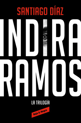INDIRA RAMOS: LA TRILOGÍA