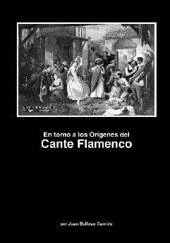 EN TORNO A LOS ORIGENES DEL CANTE FLAMENCO