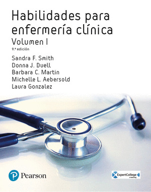 HABILIDADES PARA ENFERMERÍA CLÍNICA, VOLUMEN I (9ª EDICIÓN, 2018)