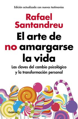 EL ARTE DE NO AMARGARSE LA VIDA (EDICION AMPLIADA Y ACTUALIZADA), SANTANDREU,  RAFAEL, ISBN: 9788425355868