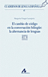 CAMBIO CODIGO CONVERSACION BILINGUE: ALTERNACIA DE