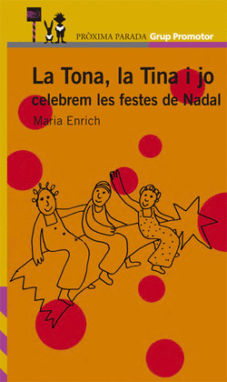 LA TONA, LA TINA I JO ... FESTES NADAL