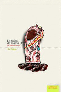 LA HUIDA DE MAMÁ URO