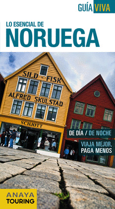 NORUEGA. GUÍA VIVA, LO ESENCIAL DE NORUEGA (2015)