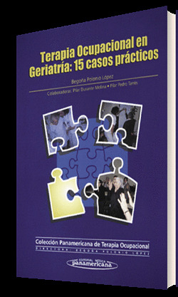 TERAPIA OCUPACIONAL EN GERIATRÍA: 15 CASOS PRÁCTICOS