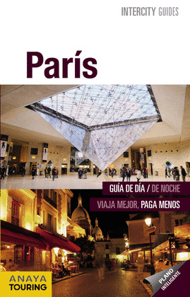 PARÍS. GUÍA INTECITY GUIDES (2015)