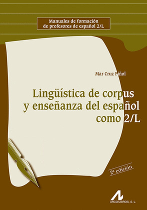 LINGÜÍSTICA DE CORPUS Y ENSEÑANZA DEL ESPAÑOL COMO 2/L