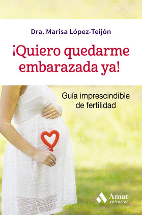 ¡QUIERO QUEDARME EMBARAZADA YA!