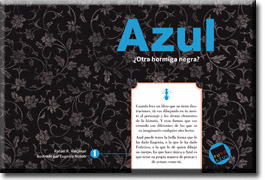 AZUL ¿OTRA HORMIGA NEGRA?