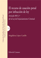 RECURSO DE CASACION PENAL POR INFRACCION DE LEY, EL