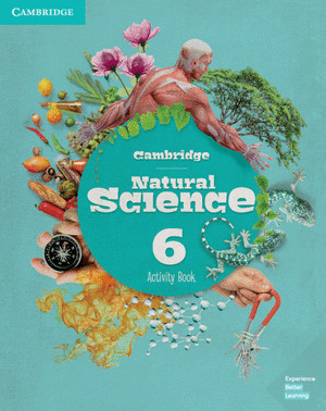 CAMBRIDGE NATURAL SCIENCE. ACTIVITY BOOK. LEVEL 6